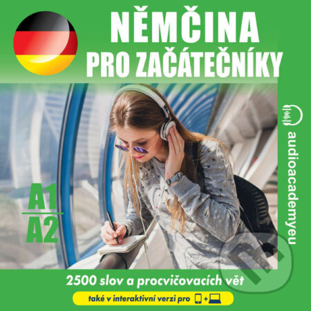Audiokniha: Němčina pro začátečníky A1-A2 (Tomáš Dvořáček). Audioacademyeu, 2025 Audiokniha: Němčina pro začátečníky A1-A2 (Tomáš Dvořáček). Audioacademyeu, 2025