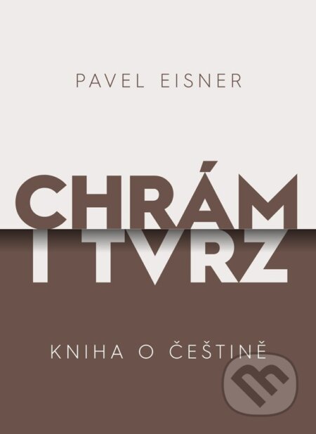 Kniha: Chrám i tvrz (Pavel Eisner). XYZ, 2025 Kniha: Chrám i tvrz (Pavel Eisner). XYZ, 2025