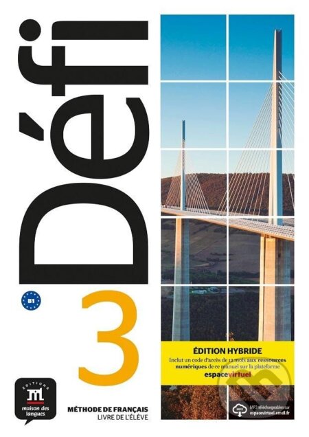 Kniha: Défi 3 (B1) - Édition hybride Livre de l´éleve + Espacevirtuel (12 mois) (neuveden). Klett Kniha: Défi 3 (B1) - Édition hybride Livre de l´éleve + Espacevirtuel (12 mois) (neuveden). Klett