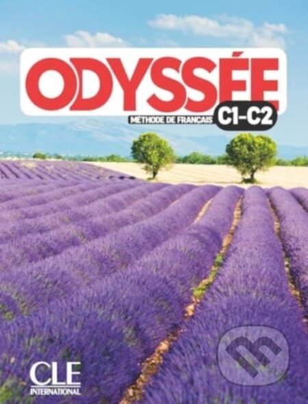 Kniha: Odyssee: Niveaux C1/C2 - Livre de l'eleve + Audio (Fabien Delcambre, T. Heranic, Celine Palis, Stephanie Suel, Stephane Jouard, Samantha Damay, M. Vergues, Helena Ferrari, Fanny Vittet a D. Abi Mansour). Cle International, 2024 Kniha: Odyssee: Niveaux C1/C2 - Livre de l'eleve + Audio (Fabien Delcambre, T. Heranic, Celine Palis, Stephanie Suel, Stephane Jouard, Samantha Damay, M. Vergues, Helena Ferrari, Fanny Vittet a D. Abi Mansour). Cle International, 2024