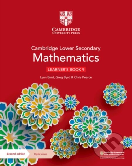 Kniha: Cambridge Lower Secondary Mathematics Learner's Book 9 with Digital Access (1 Year) (Greg Byrd, Chris Pearce a Lynn Byrd). Cambridge University Press, 2021 Kniha: Cambridge Lower Secondary Mathematics Learner's Book 9 with Digital Access (1 Year) (Greg Byrd, Chris Pearce a Lynn Byrd). Cambridge University Press, 2021