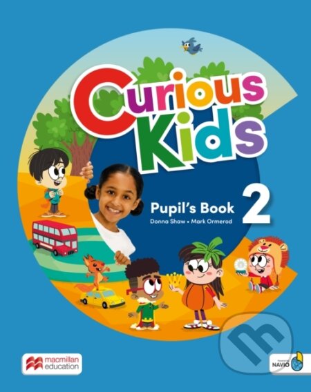 Kniha: Curious Kids Level 2 Pupil's Book with Digital Pupil's Book and Navio App (MacMillan). MacMillan, 2023 Kniha: Curious Kids Level 2 Pupil's Book with Digital Pupil's Book and Navio App (MacMillan). MacMillan, 2023