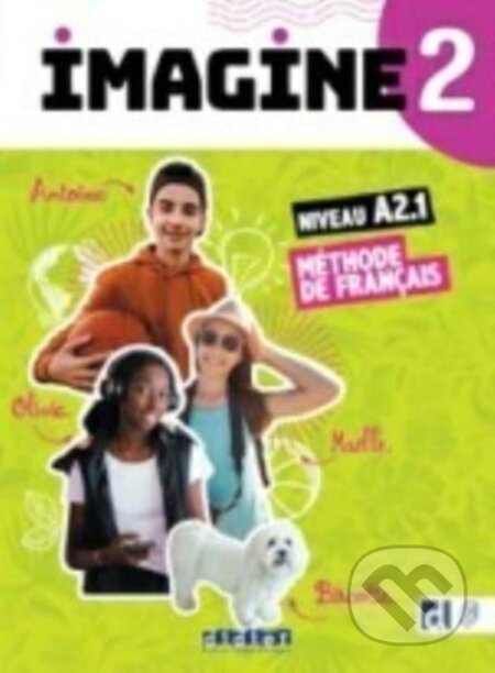 Kniha: Imagine Livre De Leleve Dvdrom 2 Didierf (Imagine). Imagine, 2022 Kniha: Imagine Livre De Leleve Dvdrom 2 Didierf (Imagine). Imagine, 2022