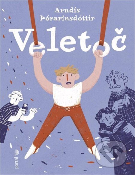 Kniha: Veletoč (Arndís Thórarinsdóttir). Portál, 2025 Kniha: Veletoč (Arndís Thórarinsdóttir). Portál, 2025