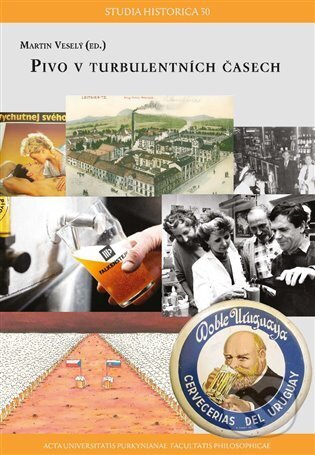 Kniha: Pivo v turbulentních časech (Martin Veselý). Univerzita J.E. Purkyně, 2025 Kniha: Pivo v turbulentních časech (Martin Veselý). Univerzita J.E. Purkyně, 2025
