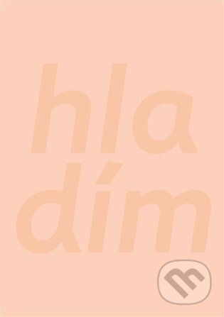 Kniha: Hladím (Simona Bagarová). , 2024 Kniha: Hladím (Simona Bagarová). , 2024