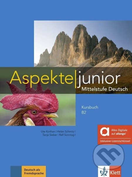 Kniha: Aspekte junior 2 (B2) – Hybride Ausgabe – Lehrbuch + MP3 allango.net + Lizenz (24 Monate) (Ute Koithan). Klett Kniha: Aspekte junior 2 (B2) – Hybride Ausgabe – Lehrbuch + MP3 allango.net + Lizenz (24 Monate) (Ute Koithan). Klett
