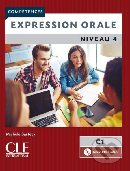 Kniha: Competences 2Eme Edition Expression Oral (Cle International). Cle International, 2017 Kniha: Competences 2Eme Edition Expression Oral (Cle International). Cle International, 2017