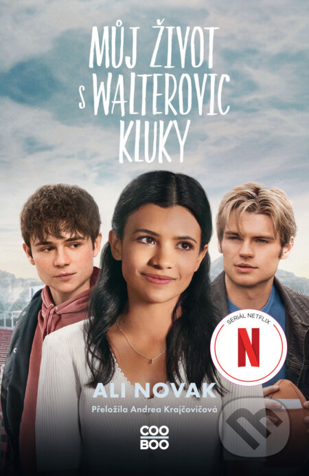 E-kniha: Můj život s Walterovic kluky (Ali Novak). CooBoo CZ, 2025 E-kniha: Můj život s Walterovic kluky (Ali Novak). CooBoo CZ, 2025