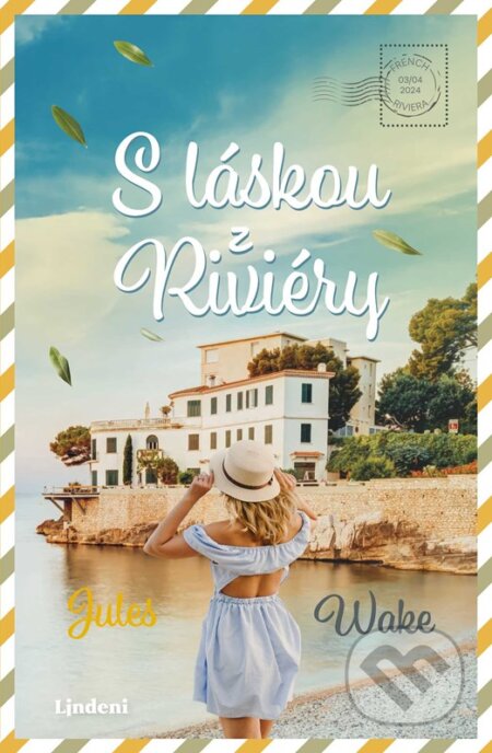 Kniha: S láskou z Riviéry (slovenský jazyk) (Jules Wake). Lindeni, 2025 Kniha: S láskou z Riviéry (slovenský jazyk) (Jules Wake). Lindeni, 2025