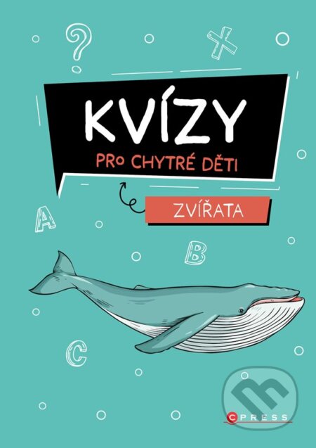 Kniha: Kvízy pro chytré děti: Zvířata (Zuzana Neubauerová). CPRESS, 2025 Kniha: Kvízy pro chytré děti: Zvířata (Zuzana Neubauerová). CPRESS, 2025