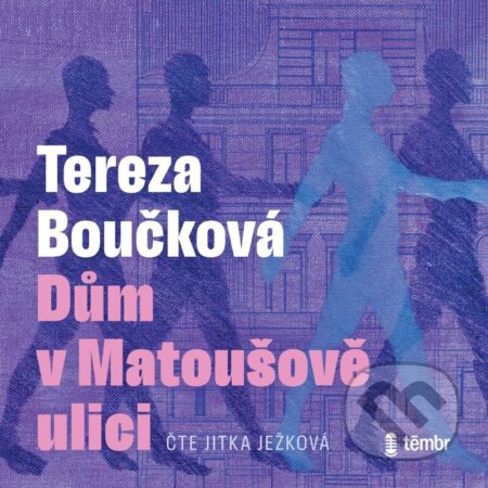 Audiokniha: Dům v Matoušově ulici (Tereza Boučková). Témbr, 2025 Audiokniha: Dům v Matoušově ulici (Tereza Boučková). Témbr, 2025