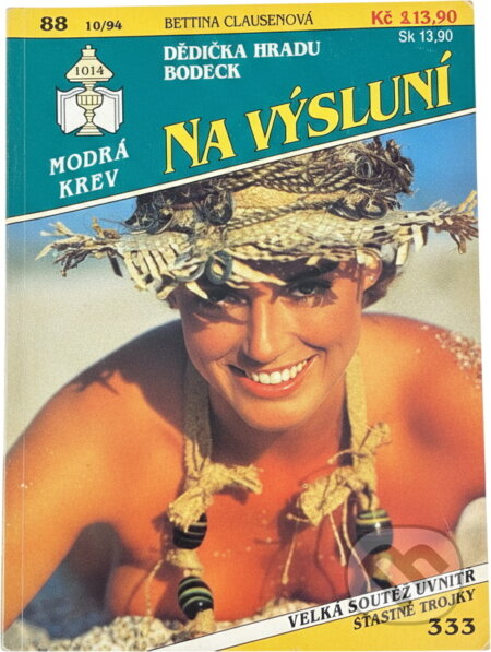 Kniha: Dědička hradu Bodeck (Bettina Clausen). Ivo Železný, 1994 Kniha: Dědička hradu Bodeck (Bettina Clausen). Ivo Železný, 1994