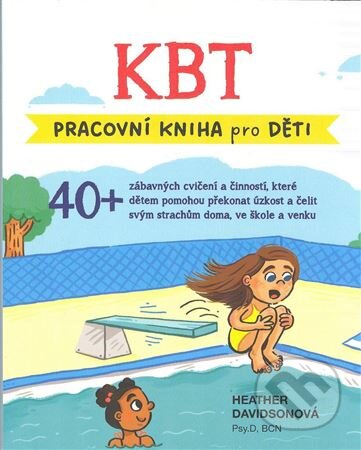 Kniha: KBT - pracovní kniha pro děti (Heather Davidson). Improovio, 2024 Kniha: KBT - pracovní kniha pro děti (Heather Davidson). Improovio, 2024