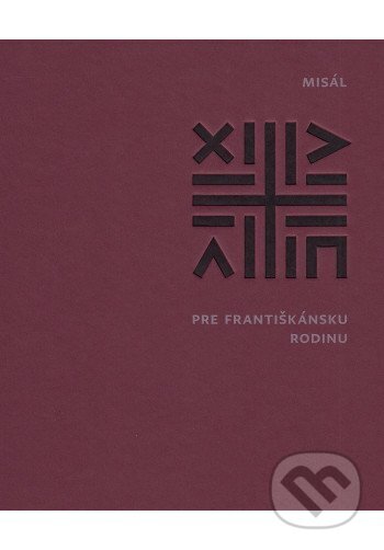Kniha: Misál pre františkánsku rodinu (Minor). Minor, 2022 Kniha: Misál pre františkánsku rodinu (Minor). Minor, 2022