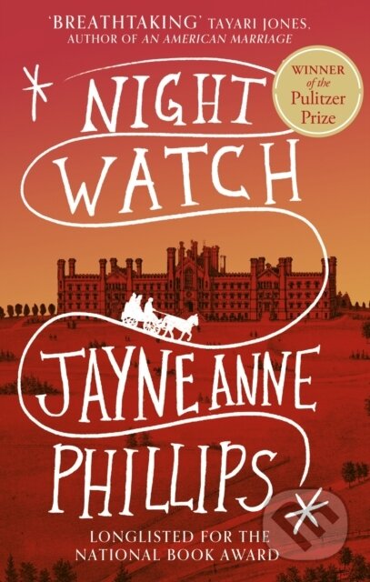 Kniha: Night Watch (Jayne Anne Phillips). Little, Brown Book Group, 2025 Kniha: Night Watch (Jayne Anne Phillips). Little, Brown Book Group, 2025
