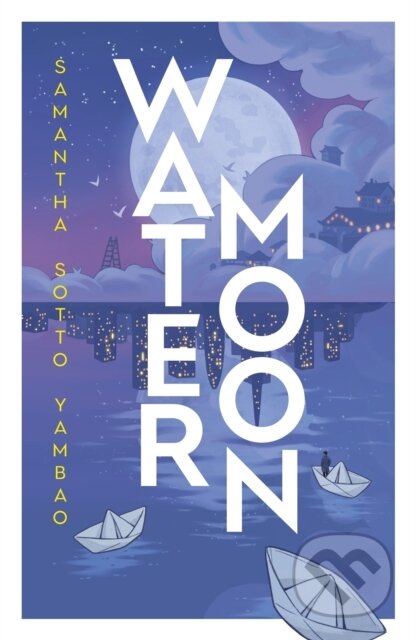 Kniha: Water Moon (Samantha Sotto Yambao), 2025 Kniha: Water Moon (Samantha Sotto Yambao), 2025