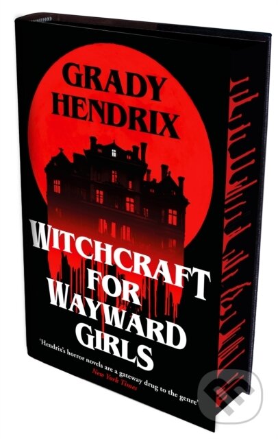 Kniha: Witchcraft for Wayward Girls (Grady Hendrix). Tor Nightfire, 2025 Kniha: Witchcraft for Wayward Girls (Grady Hendrix). Tor Nightfire, 2025