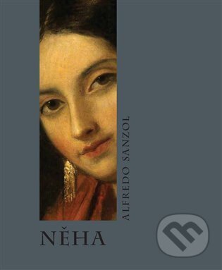 Kniha: Něha (Alfredo Sanzol). L. Marek, 2024 Kniha: Něha (Alfredo Sanzol). L. Marek, 2024