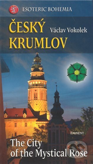 Kniha: Český Krumlov (Václav Vokolek). Eminent, 2008 Kniha: Český Krumlov (Václav Vokolek). Eminent, 2008