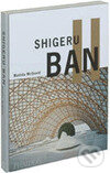 Kniha: Shigeru Ban (Matilda McQuaid). Phaidon, 2007 Kniha: Shigeru Ban (Matilda McQuaid). Phaidon, 2007