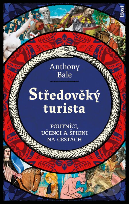 Kniha: Středověký turista (Anthony Bale). Host, 2025 Kniha: Středověký turista (Anthony Bale). Host, 2025