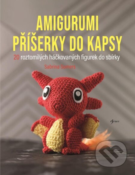 Kniha: Amigurumi příšerky do kapsy (Sabrina Somers). Esence, 2025 Kniha: Amigurumi příšerky do kapsy (Sabrina Somers). Esence, 2025