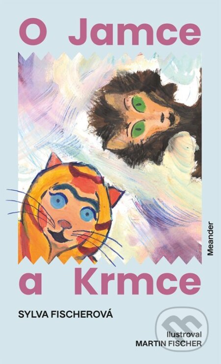 Kniha: O Jamce a Krmce (Sylva Fischerová). Meander, 2025 Kniha: O Jamce a Krmce (Sylva Fischerová). Meander, 2025