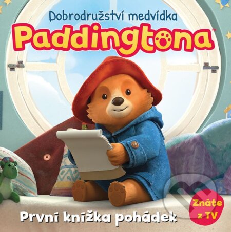 Kniha: Dobrodružství medvídka Paddingtona - První knížka pohádek (Autorský kolektív). Alicanto, 2025 Kniha: Dobrodružství medvídka Paddingtona - První knížka pohádek (Autorský kolektív). Alicanto, 2025