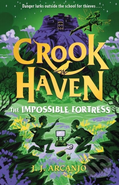 Kniha: Crookhaven: The Impossible Fortress (J.J. Arcanjo). Hodder, 2025 Kniha: Crookhaven: The Impossible Fortress (J.J. Arcanjo). Hodder, 2025