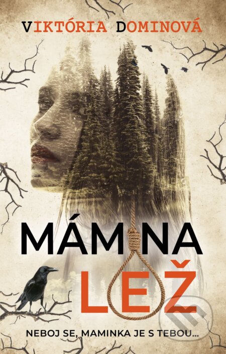 Kniha: Mámina lež (Viktória Dominová). Naše vojsko, 2025 Kniha: Mámina lež (Viktória Dominová). Naše vojsko, 2025