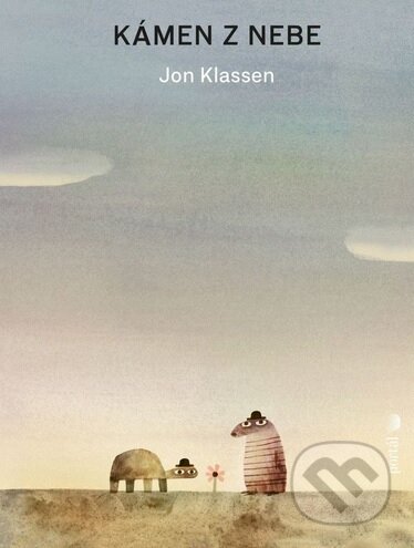 Kniha: Kámen z nebe (Jon Klassen). Portál, 2025 Kniha: Kámen z nebe (Jon Klassen). Portál, 2025
