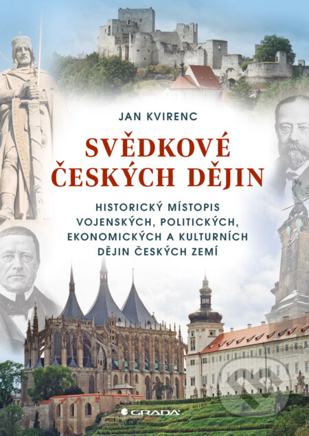 E-kniha: Svědkové českých dějin (Jan Kvirenc). Grada, 2024 E-kniha: Svědkové českých dějin (Jan Kvirenc). Grada, 2024