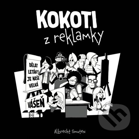 E-kniha: Kokoti z reklamky (Albrecht Smuten). Epocha, 2024 E-kniha: Kokoti z reklamky (Albrecht Smuten). Epocha, 2024