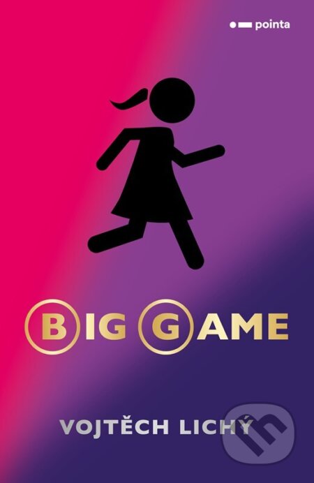 Kniha: Big game (Vojtěch Lichý). Pointa, 2025 Kniha: Big game (Vojtěch Lichý). Pointa, 2025