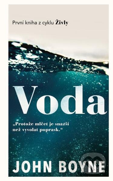 Kniha: Voda (John Boyne). Slovart CZ, 2025 Kniha: Voda (John Boyne). Slovart CZ, 2025