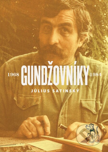 E-kniha: Gundžovníky (Július Satinský). Slovart, 2025 E-kniha: Gundžovníky (Július Satinský). Slovart, 2025