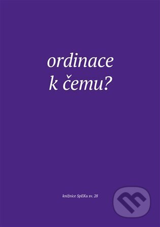 Kniha: Ordinace. K čemu? (Jiří Šamšula). Eman, 2025 Kniha: Ordinace. K čemu? (Jiří Šamšula). Eman, 2025