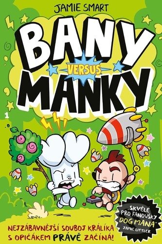 Kniha: Bany versus Manky (Jamie Smart). Slovart CZ, 2025 Kniha: Bany versus Manky (Jamie Smart). Slovart CZ, 2025
