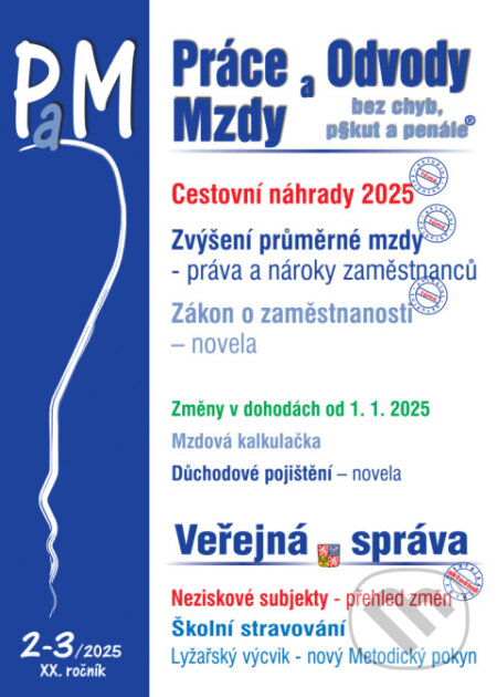Kniha: Práce, odvody a mzdy bez chyb, pokut a penále č. 2-3 / 2025 - Cestovní náhrady 2025 (Poradce s.r.o.). Poradce s.r.o., 2025 Kniha: Práce, odvody a mzdy bez chyb, pokut a penále č. 2-3 / 2025 - Cestovní náhrady 2025 (Poradce s.r.o.). Poradce s.r.o., 2025