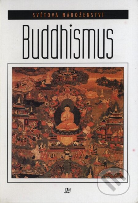 Kniha: Buddhismus (Madhu Bazaz Wangu). Nakladatelství Lidové noviny, 1999 Kniha: Buddhismus (Madhu Bazaz Wangu). Nakladatelství Lidové noviny, 1999