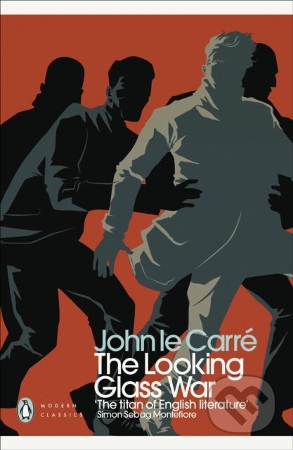 Kniha: The Looking Glass War (John Le Carré). Penguin Classics, 2011 Kniha: The Looking Glass War (John Le Carré). Penguin Classics, 2011