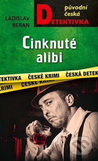 Kniha: Cinknuté alibi (Ladislav Beran). Moba, 2025 Kniha: Cinknuté alibi (Ladislav Beran). Moba, 2025