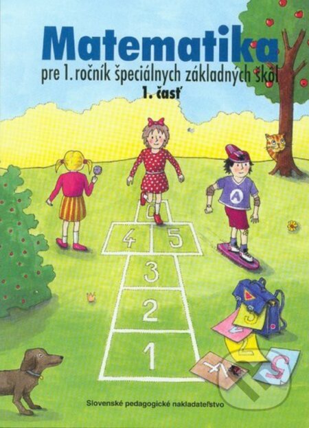 Kniha: Matematika pre 1. ročník ŠZŠ (2. časť) (J. Rýglová). Slovenské pedagogické nakladateľstvo - Mladé letá Kniha: Matematika pre 1. ročník ŠZŠ (2. časť) (J. Rýglová). Slovenské pedagogické nakladateľstvo - Mladé letá