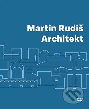 Kniha: Architekt (Martin Rudiš). Books & Pipes, 2025 Kniha: Architekt (Martin Rudiš). Books & Pipes, 2025
