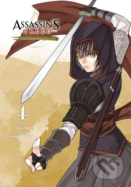 Kniha: Assassin's Creed: Meč bojovnice Šao Jun 4 (Minoji Kurata). Slovart CZ, 2025 Kniha: Assassin's Creed: Meč bojovnice Šao Jun 4 (Minoji Kurata). Slovart CZ, 2025