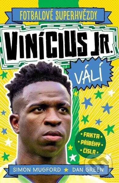 Kniha: Vinícius Jr. (Simon Mugford). Slovart CZ, 2025 Kniha: Vinícius Jr. (Simon Mugford). Slovart CZ, 2025