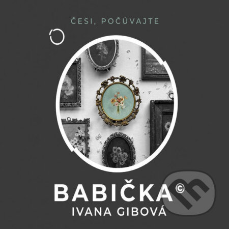Audiokniha: Babička© (Ivana Gibová). Větrné mlýny, 2025 Audiokniha: Babička© (Ivana Gibová). Větrné mlýny, 2025