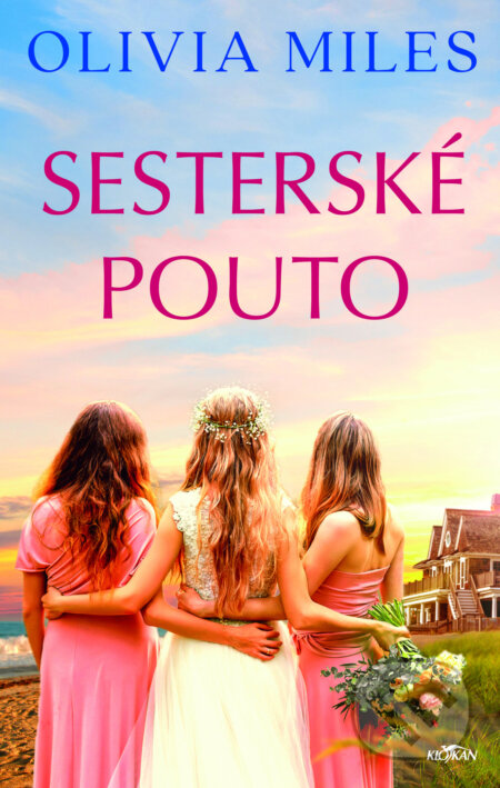E-kniha: Sesterské pouto (Olivia Miles). Alpress, 2025 E-kniha: Sesterské pouto (Olivia Miles). Alpress, 2025