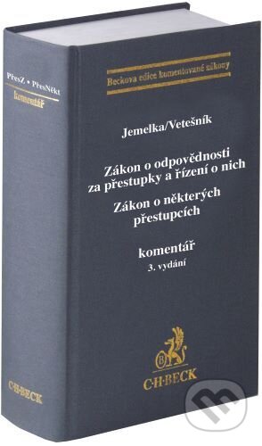 Kniha: Zákon o odpovědnosti za přestupky a řízení o nich. Zákon o některých přestupcích (Luboš Jemelka). C. H. Beck, 2025 Kniha: Zákon o odpovědnosti za přestupky a řízení o nich. Zákon o některých přestupcích (Luboš Jemelka). C. H. Beck, 2025